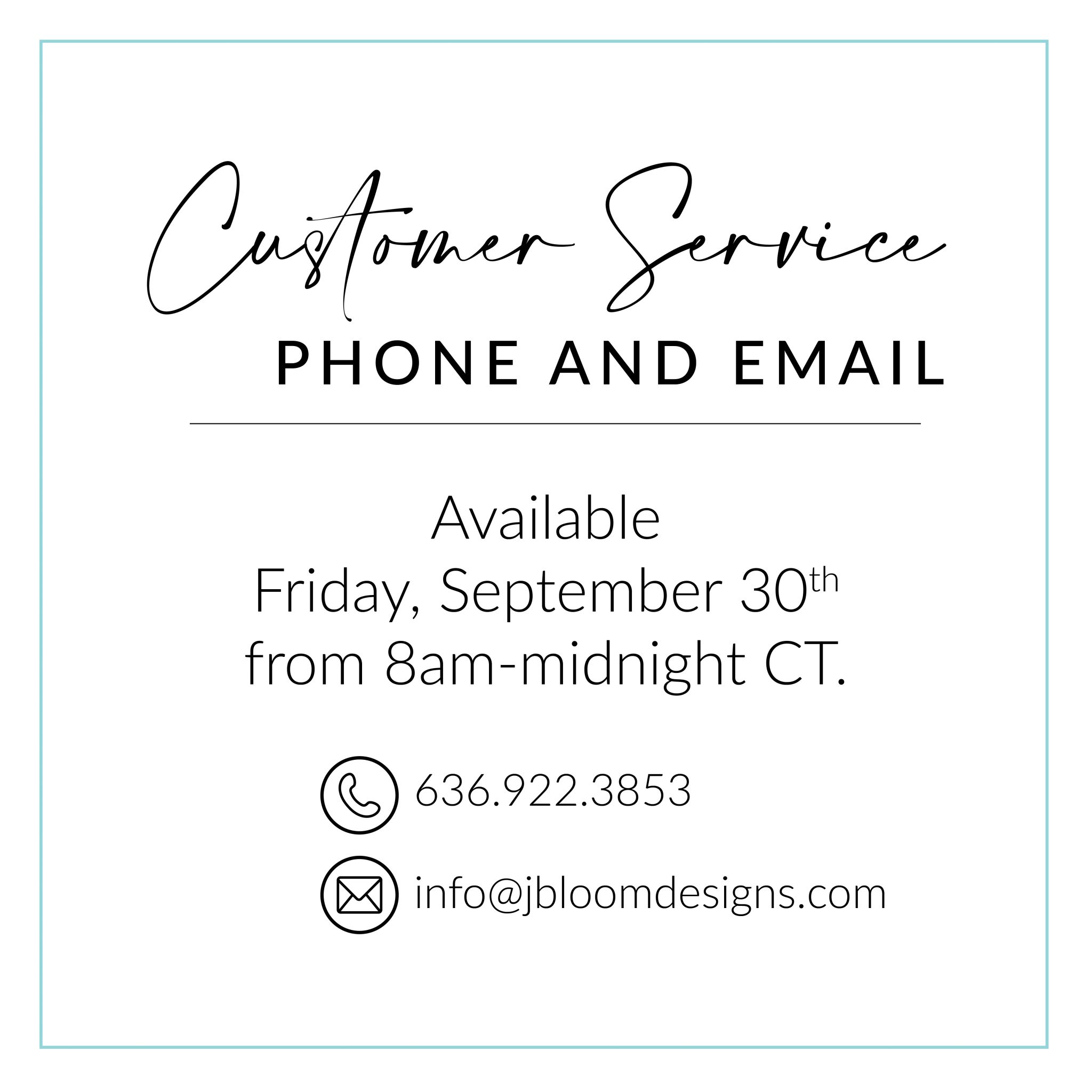 extended-customer-service-hours-on-friday-september-30th-jbloom-designs