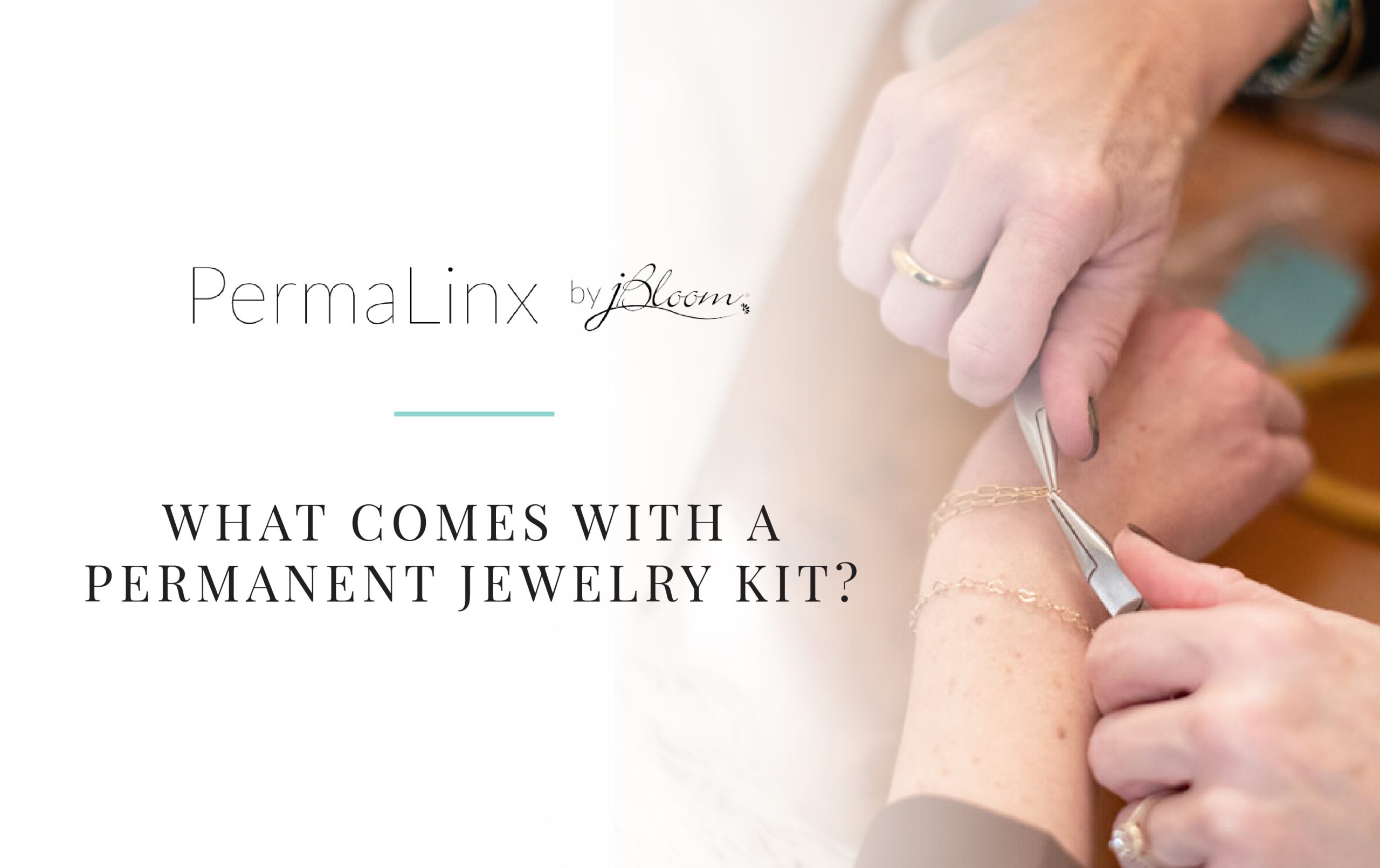 What Comes With a Forever Jewelry Kit?